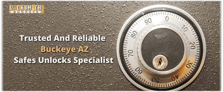 Safe Cracking Service Buckeye AZ